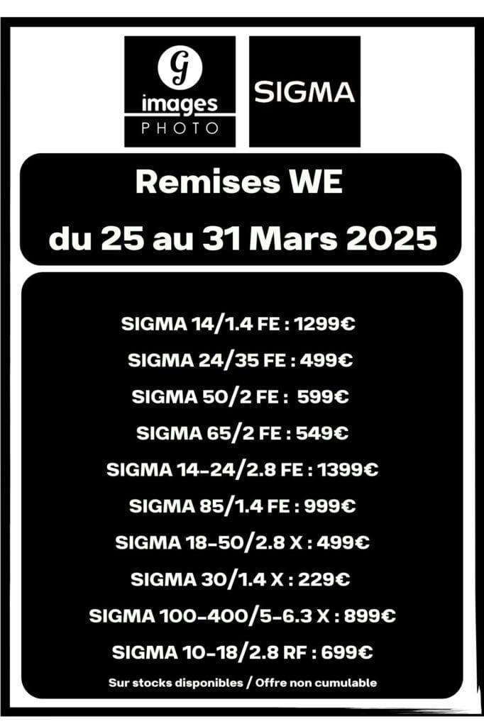 2 → Germain Photographie De superbes remises sur une sélection d → Germain Photographie'objectifs SIGMA chez Germain PhotoRemises valables du 25 au 31 Mars 2025