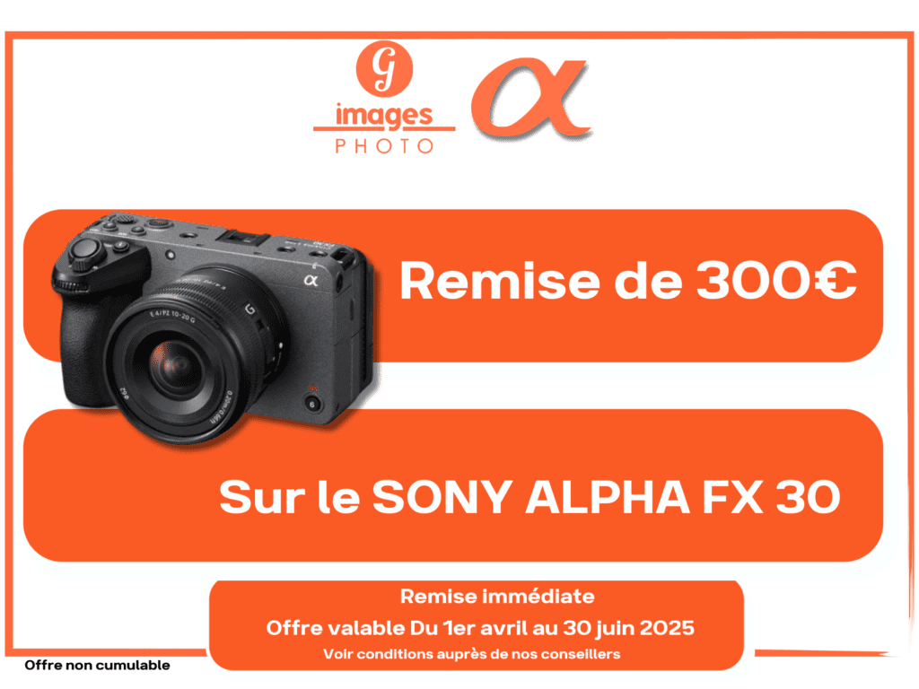 Remise SONY ALPHA FX30 (toutes versions) 300,00 € → Germain Photographie → Germain Photographie