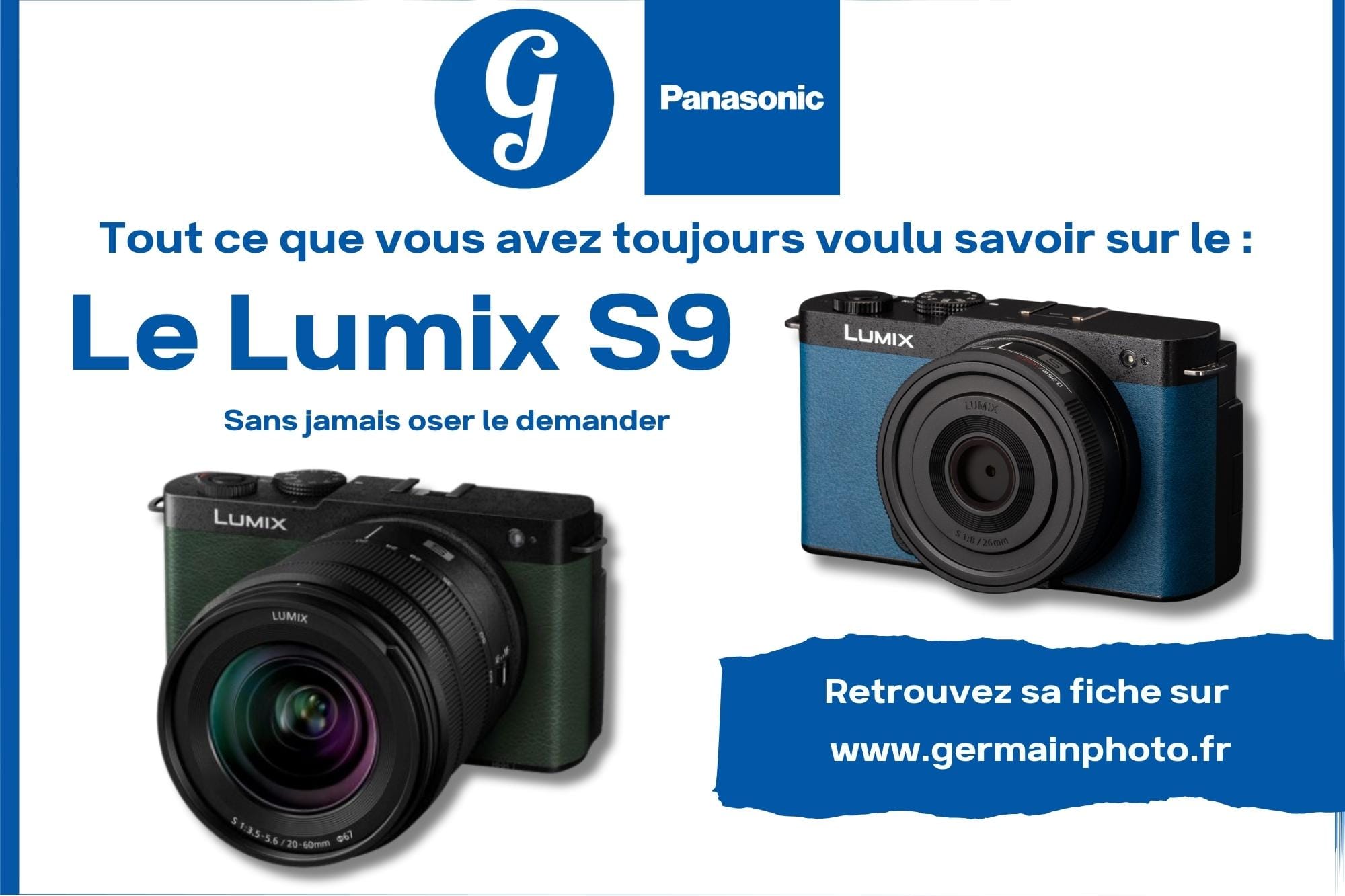 Présentation du Lumix S9 by Germain Photo → Germain Photographie
