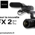 Arrivee SONY FX2 GermainPhoto Tours → Germain Photographie Arrivee SONY FX2 GermainPhoto Tours → Germain Photographie