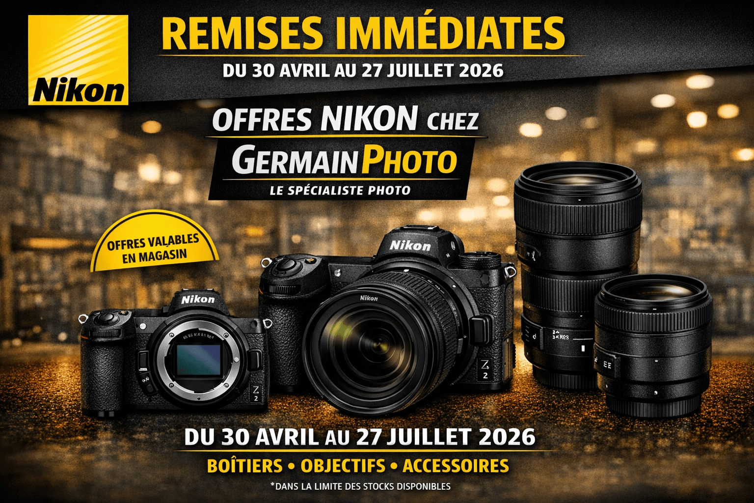 Promotional Nikon banner with cameras and lenses on a gold backdrop, announcing immediate discounts, April 30–July 27, 2026.